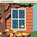 Super Sometimes - Show The World What's Underneath [Eco Blue]