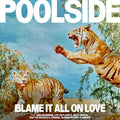 Poolside - Blame It All On Love - Orange - Vinyl Record