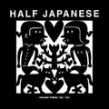 Half Japanese - Vol. 3: 1990-1995 - Music CD