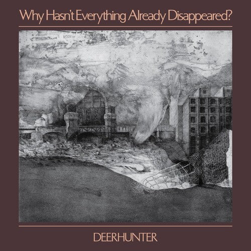Deerhunter - Why Hasn't Everything Already Disappeared? - Music CD