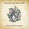 Appalachian Road Show - Della Jane's Heart - Music CD