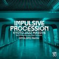 Pre-Order: Kyoto Jazz Massive - Power (Art Of Tones Remix) / Impulsive Procession [12" Vinyl]