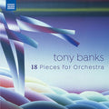 Tony Banks: 18 Pieces For Orchestra [LP] Vinyl Record