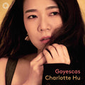 Hu,charlotte - Goyescas - Music CD