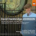 David Hackbridge Johnson: Orchestral Music Vol. 4 Music CD