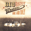 Big Daddy Weave - One & Only - Music CD