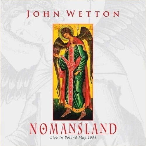 Wetton,john - Nomansland: Live In Poland 1998 - Music CD