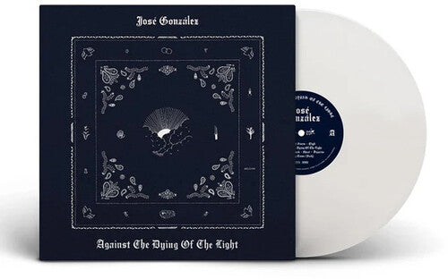 Gonzalez,jose - Against The Dying Of Light - Vinyl Record