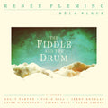 Fleming,renee - Fiddle And The Drum - Music CD