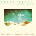 The Fiddle and the Drum Music CD