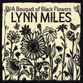 Miles,lynn - Bouquet Of Black Flowers - Music CD