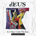 Deus - In A Bar Under The Sea - Music CD