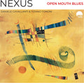 Nexus - Open Mouth Blues - Music CD