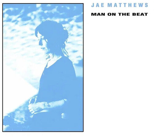 Matthews,jae - Man On The Beat - Vinyl Record