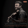 Vadim Gluzman  / Compass Resonance - Bach & Silvestrov [CD]
