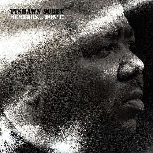 Sorey,tyshawn - Members - Don't - Music CD