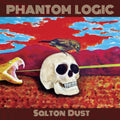 Phantom Logic - Salton Dust - Vinyl Record