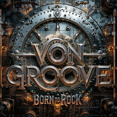 Von Groove - Born To Rock - Music CD