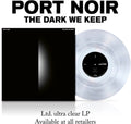 The Dark We Keep [Ultra Clear] Vinyl Record
