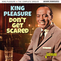 King Pleasure - Don't Get Scared: The Complete Singles - Music CD
