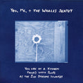 You, Me, + The Whales Sextet - You Are In A Kitchen Filled With Plants As The Sun [LP]