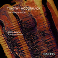 Pre-Order: Timothy Mccormack: The Hand Is An Ear Music CD