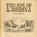 Watchhouse - This Side Of Jordan - Vinyl Record