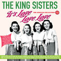 King Sisters - It's Love Love Love: Singles Collection 1939-47 - Music CD