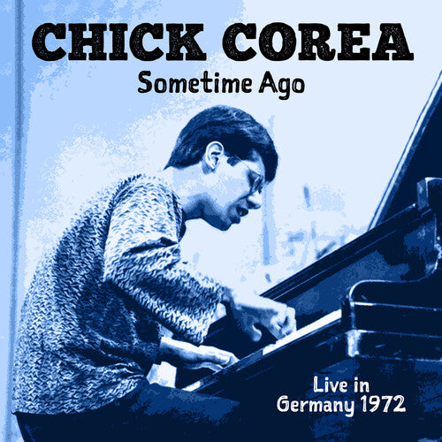 Corea,chick - Some Time Ago: Live In Germany 1972 - Music CD