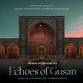 Pre-Order: Ramin Heydarbeygi: Echoes Of Gusan Music CD