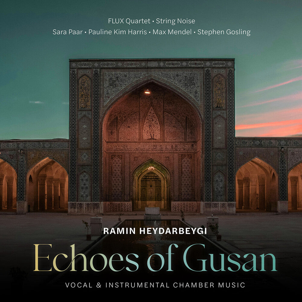 Pre-Order: Ramin Heydarbeygi: Echoes Of Gusan Music CD