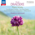 Pre-Order: Draeseke: Piano Works Music CD