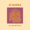Pre-Order: El-Hadra - The Mystik Dance (Aniv) [LP] Vinyl Record