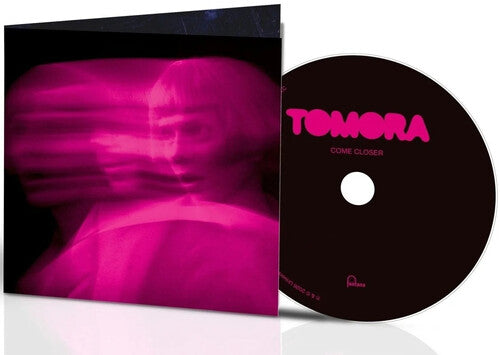 Tomora - Come Closer - Music CD