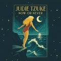 Tzuke,judie - Now Or Never - Music CD