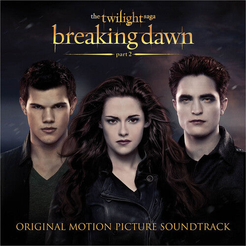 Twilight Saga: Breaking Dawn - Part 2 / O.s.t. - Twilight Saga: Breaking Dawn - Part 2 / O.s.t. - Vinyl Record