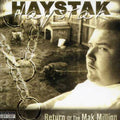 Haystak - Return Of The Mak Million - Music CD