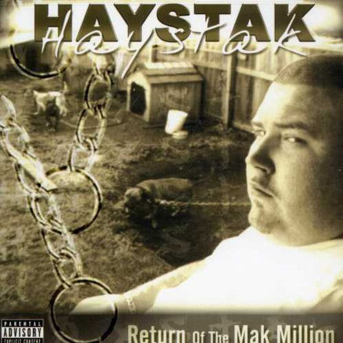 Haystak - Return Of The Mak Million - Music CD