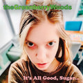 It's All Good Sugar Music CD