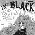 In Black And White - Nowhere This Time / How Can I Make It - Vinyl Record
