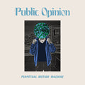 Public Opinion - Perpetual Motion Machine - Vinyl Record