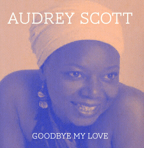 Scott,audrey - Goodbye My Love - Music CD