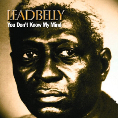 Leadbelly - You Don't Know My Mind - Music CD