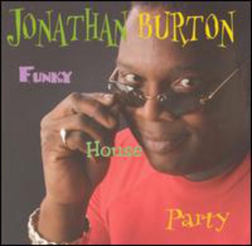 Burton,jonathan - Funky House Party - Music CD
