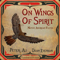 Ali,peter / Evenson,dean - On Wings Of Spirit - Music CD
