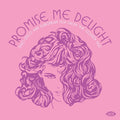 Promise Me Delight: Italo Disco & European Pop - Promise Me Delight: Italo Disco & European Pop - Music CD