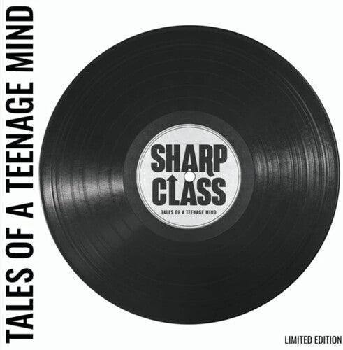Sharp Class - Tales Of A Teenage Mind - Vinyl Record