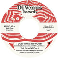Quotations - Don't Have To Worry / I Wanna Thank You - Vinyl Record