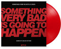 Something Very Bad Is Going To Happen (Original Soundtrack) [LP] Vinyl Record
