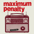 Maximum Penalty - Independent - Music CD